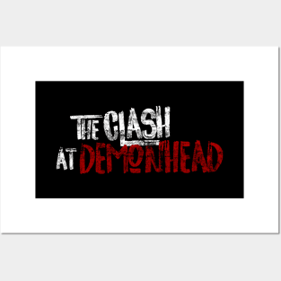 Clash At Demonhead Posters and Art